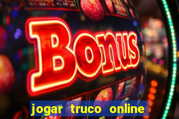 jogar truco online valendo dinheiro